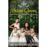 Raising Queens: Positioning Our Daughters for Greatness