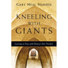 Kneeling with Giants: Learning to Pray with History's Best Teachers