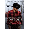 Her Billionaire Cowboy's Triplets: A Galloway Sons Farm Novel (Christmas in Fair Creek, Book 2)