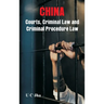China: Courts, Criminal Law and Criminal Procedure Law