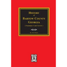 History of Bartow County, Georgia. (Formerly Cass County)