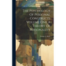The Psychology Of Personal Constructs Volume One A Theory Of Personality