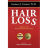 Hair Loss, Second Edition: Options for Restoration & Reversal