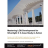 Mastering Lob Development for Silverlight 5: A Case Study in Action