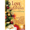 Love for Christmas: A Holiday Romance Anthology