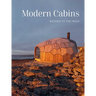 Modern Cabins: Return to the Wild