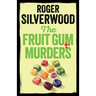 The Fruit Gum Murders