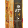 The Way Life Is: A Memoir