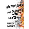 Instructions for Burning the World
