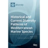Historical and Current Diversity Patterns of Mediterranean Marine Species