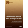 Thermomechanical Processing of Steels