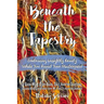 Beneath the Tapestry: Embracing Unsightly Beauty While You Await Your Masterpiece.