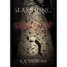 Searching for Sparrow