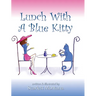 Lunch With A Blue Kitty