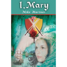 I, Mary