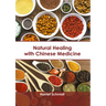 Natural Healing with Chinese Medicine