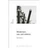Modernism, War, and Violence