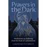 Prayers in the Dark: Meditations on Suffering from the Book of Lamentations