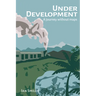 Under Development: A Journey Without Maps