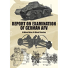 Report on Examination of German Afv: (Schwerer Panzersp臧wagen) 8-Wheel Drive, 8-Wheel Steering