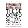 The Decomposition of Man: Identity, Technocracy, and the Church