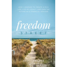 Freedom Street: How I Learned to Create a Rich Life, Live My Legacy, and Own the Future as a Financial Advisor