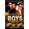 Renegade Boys: Truths Revealed