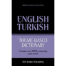 Theme-based dictionary British English-Turkish - 9000 words
