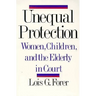 Unequal Protection: Women, Children, and the Elderly in Court