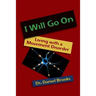 I Will Go On: Living with a Movement Disorder