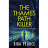 THE THAMES PATH KILLER an absolutely gripping mystery and suspense thriller