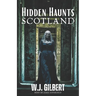 Hidden Haunts: Scotland