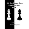 600 Checkmate Chess Puzzles in One Move, Part 1