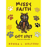 Missy Faith Got Lost: Based On A True Event
