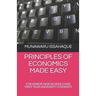 Principles of Economics Made Easy: For Senior High Schools and First Year University Students