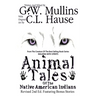 Animal Tales Of The Native American Indians