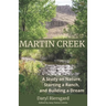 Martin Creek: A Study on Nature, Starting a Ranch, and Building a Dream