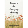 Prayers for Everyday Thriving