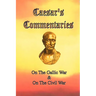 Caesar's Commentaries: On The Gallic War and On The Civil War