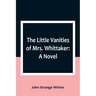 The Little Vanities of Mrs. Whittaker