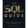 The SQL Guide: From Fundamentals to Advanced