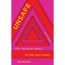 Unsafe: The Carceral Roots of the Anti-Trans Backlash