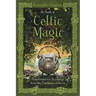 The Book of Celtic Magic: Transformative Teachings from the Cauldron of Awen
