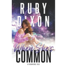 When She's Common