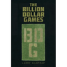 The Billion Dollar Games