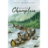 He Went With Champlain