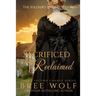 Sacrificed & Reclaimed: The Soldier's Daring Widow