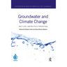 Groundwater and Climate Change: Multi-Level Law and Policy Perspectives
