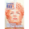 Revolutionary Spiritual Healing