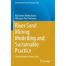 River Sand Mining Modelling and Sustainable Practice: The Kangsabati River, India